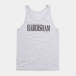 Out of the hills of Habersham (san serif) Tank Top